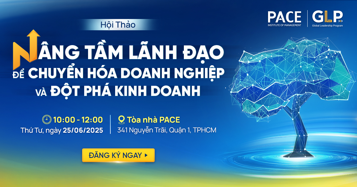 GLP SEMINAR: NÂNG TẦM LÃNH ĐẠO ĐỂ CHUYỂN HÓA DOANH NGHIỆP VÀ ĐỘT PHÁ KINH DOANH